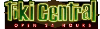 Tiki Central - Tiki News and Message Board with Photo Galleries, Event Announcements, and much more!