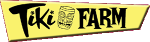 Tiki Farm - purveyors of Polynesian Pop Culture