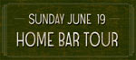 Sunday June 19 - Home Bar Tour