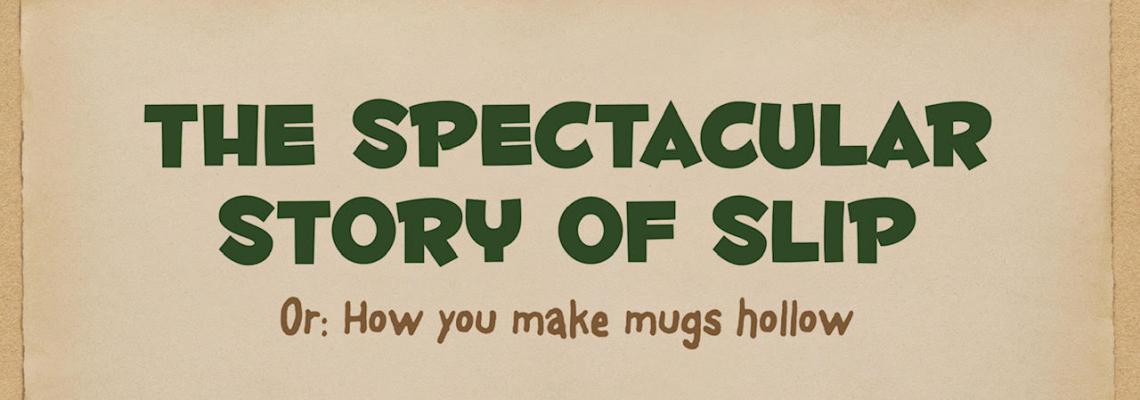 "The Spectacular Story of Slip" title card